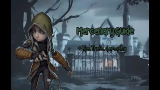 Mercenary guide  Identity V TIPS AND TRICKS [upl. by Esiuqcaj]