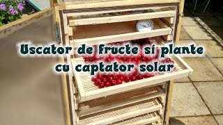 Uscator de fructe si plante cu captator solar [upl. by Matejka9]