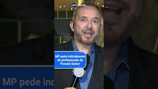 MP pede indiciamento de profissionais da Prevent Senior [upl. by Grondin]