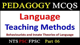 Language Teaching Instructional Methods Pedagogy MCQs Language Learning Thoeries MCQs AJK PSC NTS [upl. by Francisca]