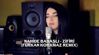 Nahide BabaşlıZifiriAdrenalin Remix2019 [upl. by Annahahs]