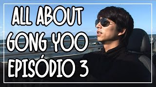 PTBR SUB All About Gong Yoo  Episódio 3 [upl. by Minny]