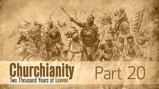 20 Churchianity Crusade Aftermath [upl. by Friedman]