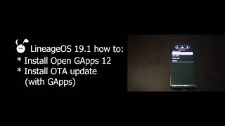 Install google apps Open GApps 12 on LineageOS 191 and install OTA preserving GApps AB device [upl. by Udell]