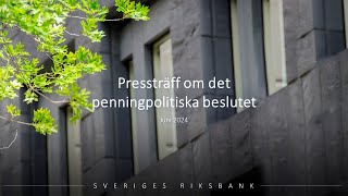 Pressträff om det penningpolitiska beslutet i juni [upl. by Jillane]