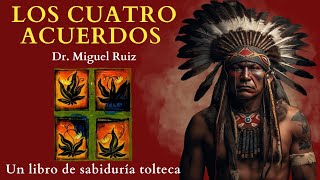 Los CUATRO ACUERDOS Don miguel ruiz 🎁 RESUMEN Análisis Audiolibro completo en español [upl. by Theda]