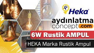 HEKA ST64 6W Vintage Rustik Ampul  Sarı Işık Rustik Ampul  Amber Cam Rustik Ampul [upl. by Orling390]