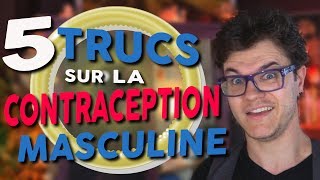 CHRIS  5 Trucs Sur La Contraception Masculine [upl. by Nimajnab964]