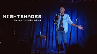 “Nightshades” Ep05  Billie Bullock [upl. by Ayatnahs]