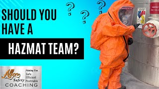 HAZMAT Teams amp HAZMAT Training Should You Have A HAZMAT Team What is the Cost 48 [upl. by Wyly]