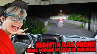 SEREM BANGET KITA NGIKUTIN OJOL BAWA ORDERAN POCONG SAMPAI NYASAR KEKUBURAN ANGKER [upl. by Naenaj892]