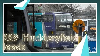 Full route 229 Huddersfield to Leeds route learningArriva Yorkshire [upl. by Cirilo]