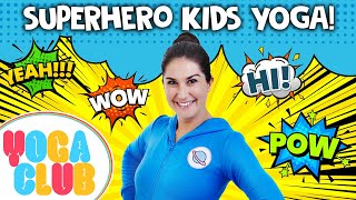 Superhero Kids Yoga 💥 Yoga Club Week 49  Cosmic Kids Yoga [upl. by Pytlik821]