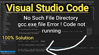 Visual Studio Code Error  No Such File Directory Error  gccexe file error Vs Code Not Running [upl. by Sivart]