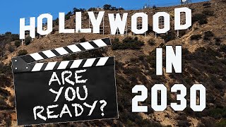 What Will Hollywood Filmmaking Look Like In 2030 [upl. by Asserak314]