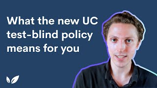 What the new UC testblind policy means for you [upl. by Yrogiarc623]