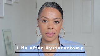 LIFE AFTER HYSTERECTOMY  RECOVERY  EMOTIONS  CONTROL [upl. by Iahc]