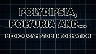 Polydipsia Polyuria and Polyphagia Medical Symptom [upl. by Given]