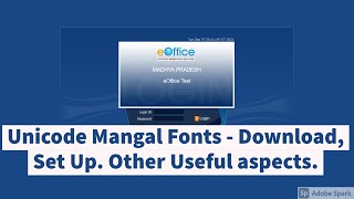 Video 3  eOffice  Unicode Mangal Fonts  Download Set Up and Use  Left Part of Video 2  Hindi [upl. by Amirak]