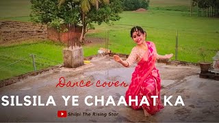 Silsila Ye Chaahat Ka l Devdas l Dance Cover l Shilpi The Rising Star [upl. by Derick]