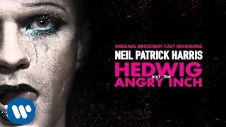 Neil Patrick Harris  Hedwigs Lament Hedwig and the Angry Inch Official Audio [upl. by Germain]