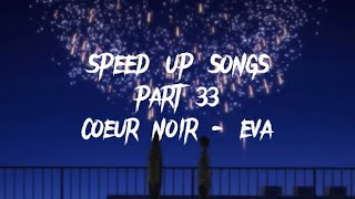 coeur noir  eva speed up [upl. by Schultz]