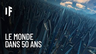 Et si vous viviez 50 ans dans le futur [upl. by Savvas]