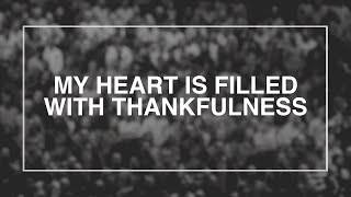 My Heart is Filled with Thankfulness • T4G Live III Official Lyric Video [upl. by Deborath]