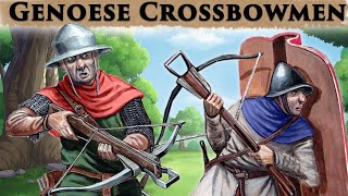 Genoese Crossbowmen  Most SoughtAfter Mercenaries of Europe [upl. by Thayne]