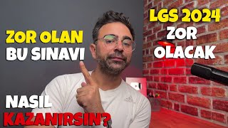 LGS 2024 Zor Olacak Zor Olan Sınav Nasıl Kazanılır [upl. by Yuji]