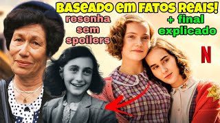 CRÍTICA e FINAL EXPLICADO do filme ANNE FRANK MINHA MELHOR AMIGA VALE A PENA ASSISTIR [upl. by Latoyia370]