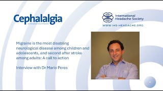 Editors Choice Cephalalgia Episode 9  Call to action  Mario Peres [upl. by Stubbs]