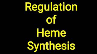 Regulation of Heme synthesis [upl. by Martella]