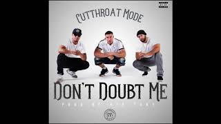 Cutthroat Mode  Don’t Doubt Me Audio [upl. by Dlared]