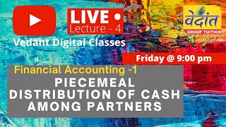 Piecemeal Distribution Of Cash Among Partners  Lecture 4  Maximum loss method  Bcom sem 1 [upl. by Wanda592]