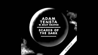 Adam Tensta  Scared Of The Dark w Billy Kraven Official [upl. by Bendite]