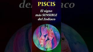 PISCIS El Signo más SENSIBLE del ZODIACO [upl. by Aiyram]