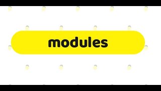 modules [upl. by Gilus]