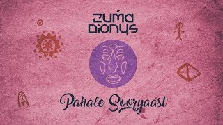 Zuma Dionys  Pahale Sooryaast Original Mix Downtempo  Electronic music [upl. by Annasus503]