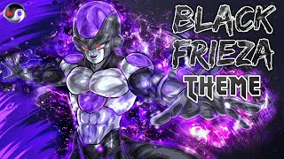 Black Frieza Theme – Dragon Ball Super  Fanmade [upl. by Nitsoj]