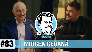 DA BRAVO Podcast 83 cu Mircea Geoana [upl. by Ahsiri]