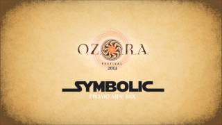 Symbolic  OZORA Festival 2013  Promo Mini Mix [upl. by Oinolopa]