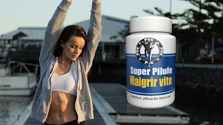 Super Pilule pour Maigrir vite Attention Efficacité Absolue La pilule minceur du Programme 66 [upl. by Haik]