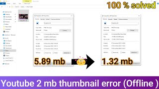 How to Fix Youtube Thumbnail File Size Greater Than 2MB  How To Fix File Is Bigger Than 2MB [upl. by Auqkinahs315]