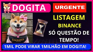 DOGITA 🚨URGENTE🚨 DOGITA NA BINANCE VOCÊ PRECISA DE 16501355 MOEDAS DOGITA PARA FICAR MILIONÁRIO [upl. by Bergeman447]