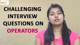 Challenging Interview Questions on Operators  TalentSprint [upl. by Helena392]