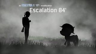 Equestria at War Escalation 84 Intro [upl. by Boone]