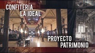 Confitería La Ideal en Proyecto Patrimonio [upl. by Notnilc881]