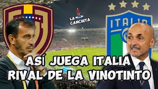 ASÍ JUEGA ITALIA PRÓXIMO RIVAL DE LA VINOTINTO  VENEZUELA JUEGA AMISTOSO CONTRA LA AZZURRA [upl. by Ntsud854]