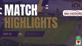 Match Highlights BAFC 1st vs Maesteg Park [upl. by Doowle589]